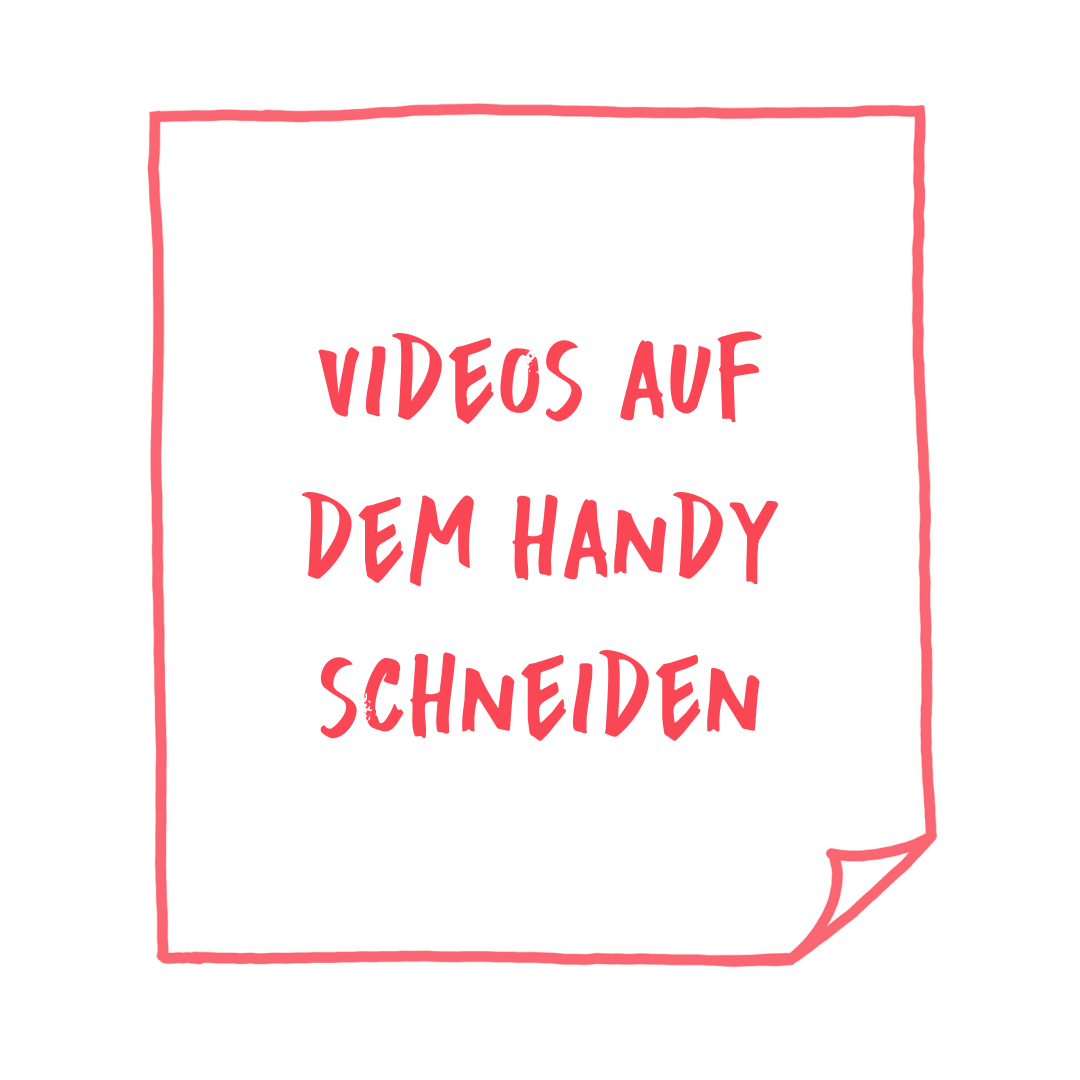 Videos-auf-dem-Handy-schneiden Videos auf dem Handy schneiden